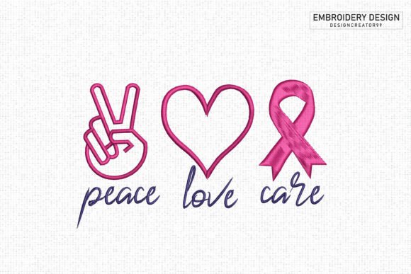 Reviewing Peace Love Care Breast Cancer Embroidery